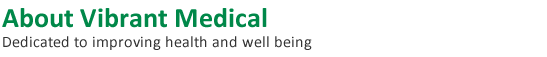 About Vibrant Medical